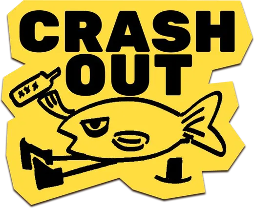Crash out